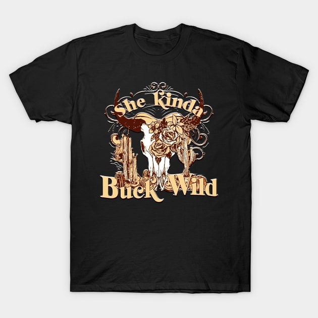 Vintage She Kinda Buck Wild Cow Skull Western For Cowboy Cowgirl T-Shirt by masterpiecesai